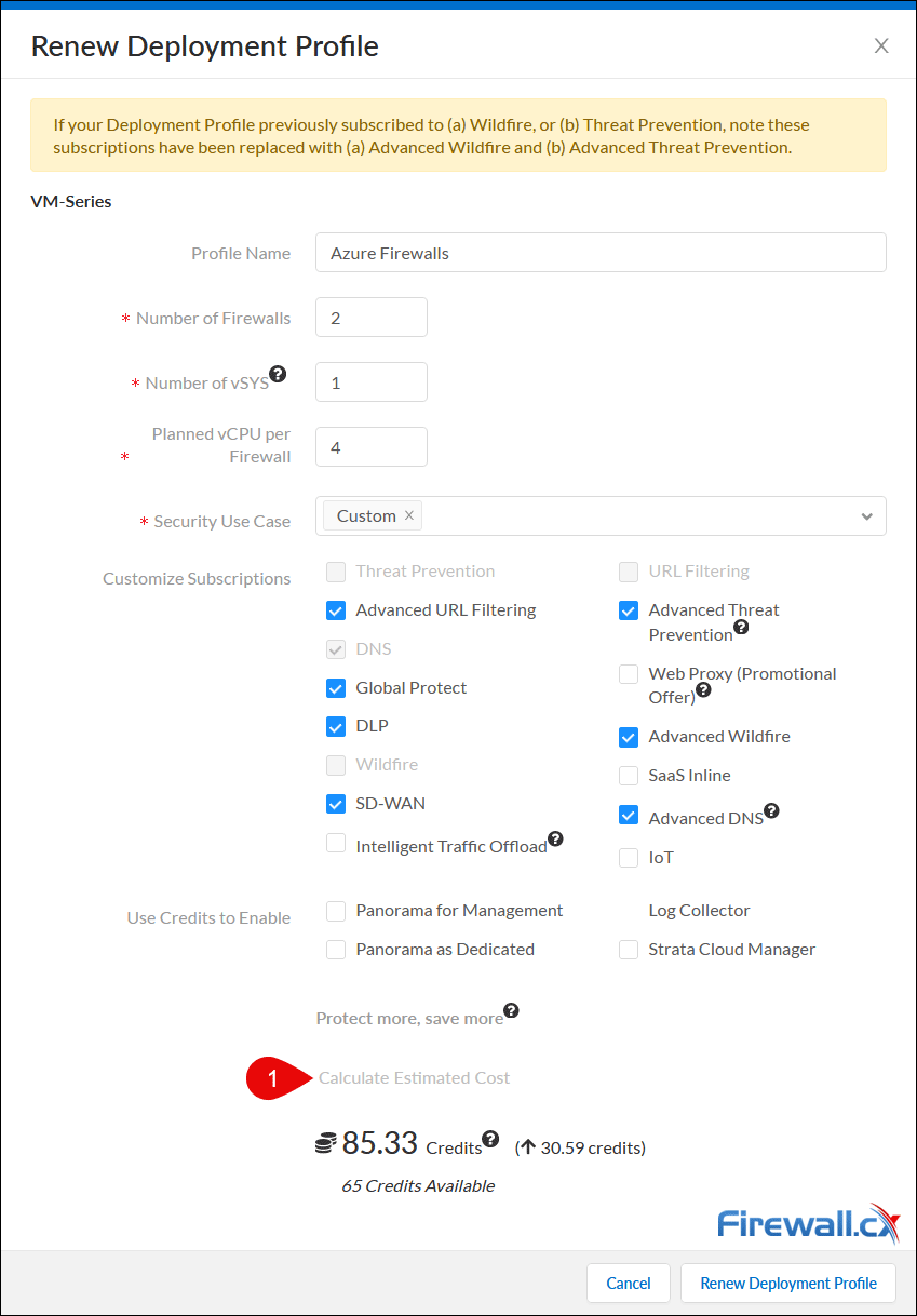 Palo Alto Networks - Renew Deployment Profile - Review Credit Usage & Calculation Palo Alto Networks - Renew Deployment Profile - Review Credit Usage & Calculation